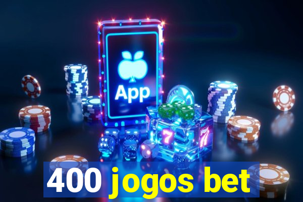 400 jogos bet